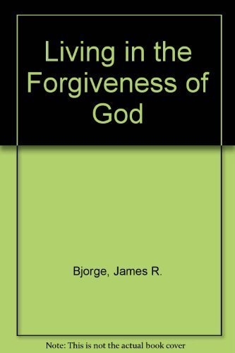 Living in the Forgiveness of God  (Used)