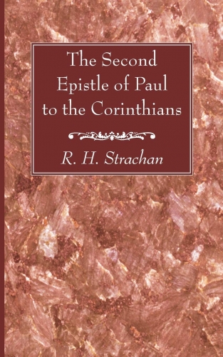 The Second Epistle of Paul to the Corinthians Moffat Series (Used)