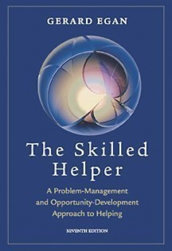 The Skilled Helper A Model for Systematic Helping  (Used)