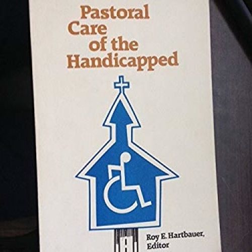 Pastoral Care of Handicapped (Used)