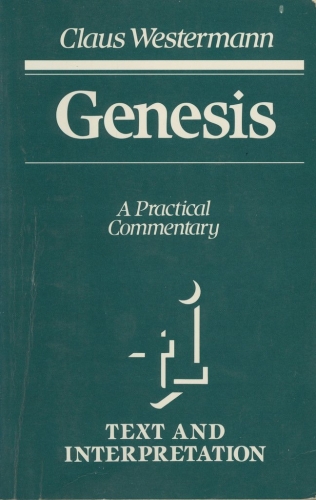 Genesis A Practical Commentary Text and Interpretation (Used)