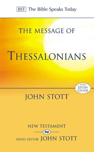 The Message of Thessalonians BST (Used)