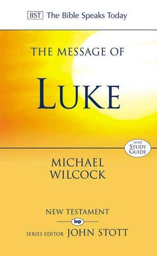 The Message of Luke BST (Used)