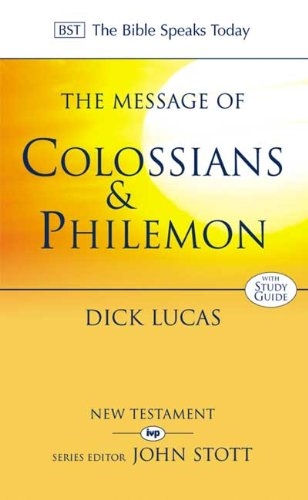 The Message of Colossians and Philemon BST (Used)