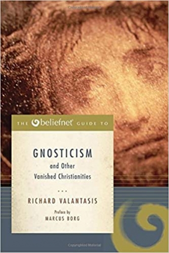 Gnosticism and Other Vanished Christianities  (Used)