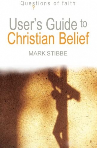 User's Guide to Christian Belief Questions of Faith (Used)