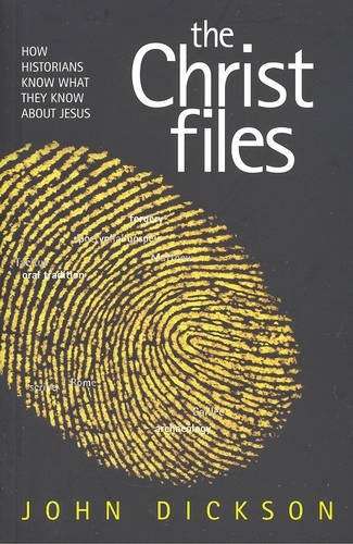 The Christ Files How Historians Know what they know about Jesus (Used)