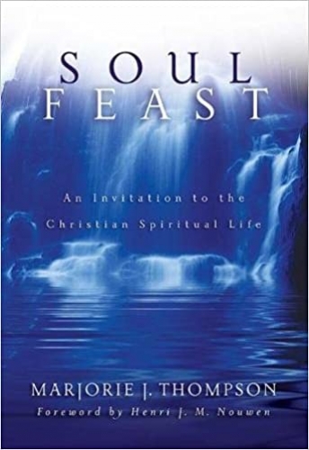 Soul Feast An invitation to the Christian spiritual life (Used)
