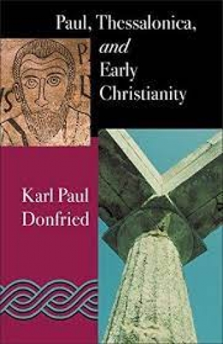 Paul Thessalonica and Early Christianity (Used)