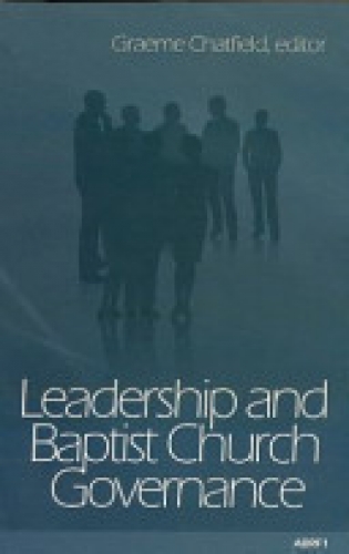 Leadership and Baptist Church Governance  (Used)