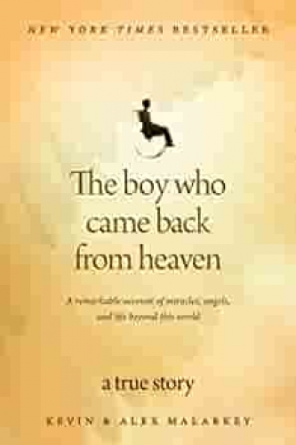 The Boy Who Came Back From Heaven (Used)