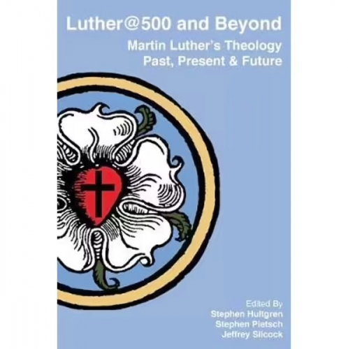 Luther @ 500 and beyond (Used)