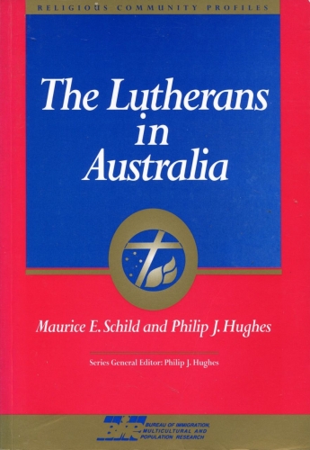 The Lutherans in Australia (Used)